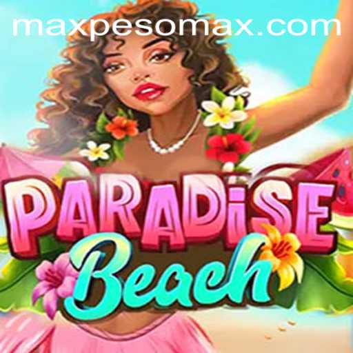 Exploring ParadiseBeach: Unveiling the New Wave in Gaming with PESOMAX